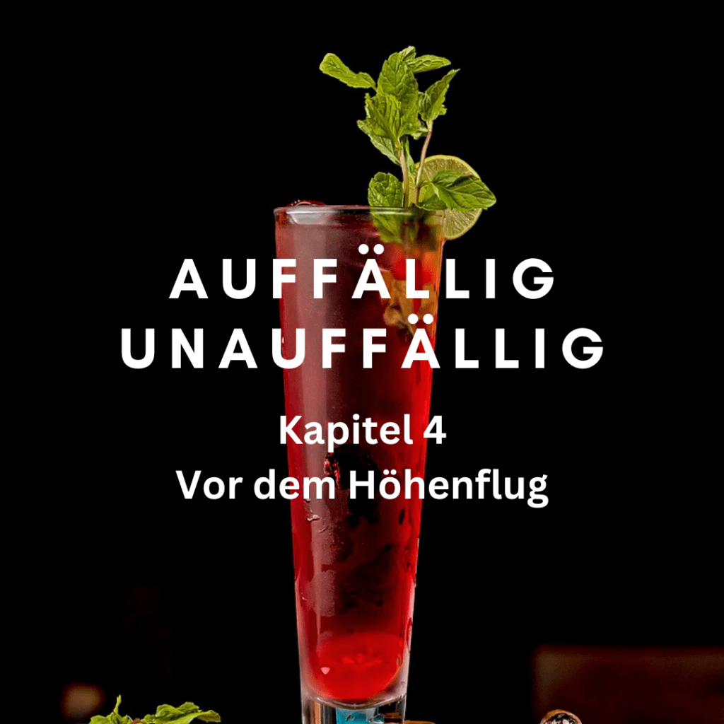 Kapitel 4 – Vor dem&nbsp;Höhenflug