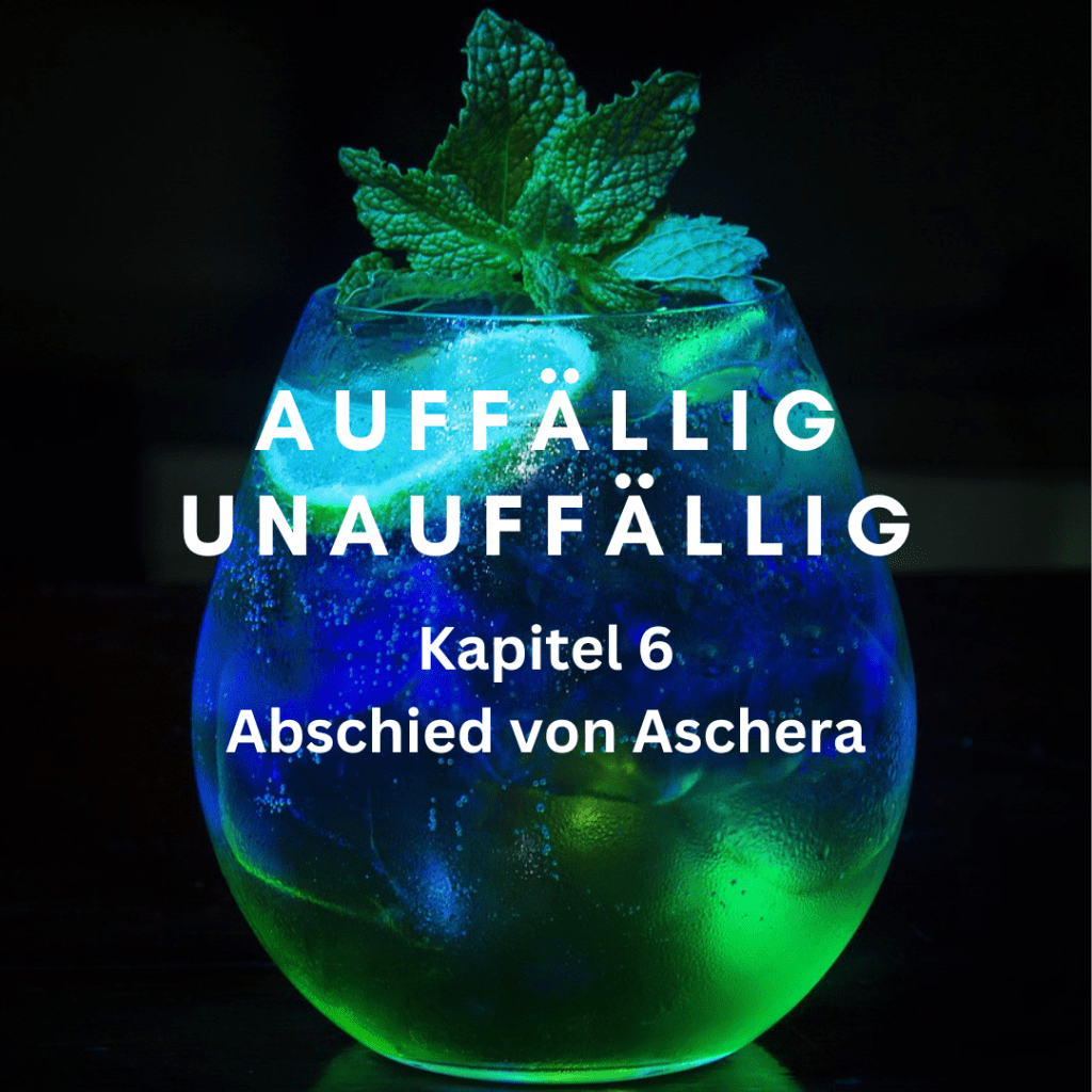 Kapitel 6 – Abschied von&nbsp;Aschera